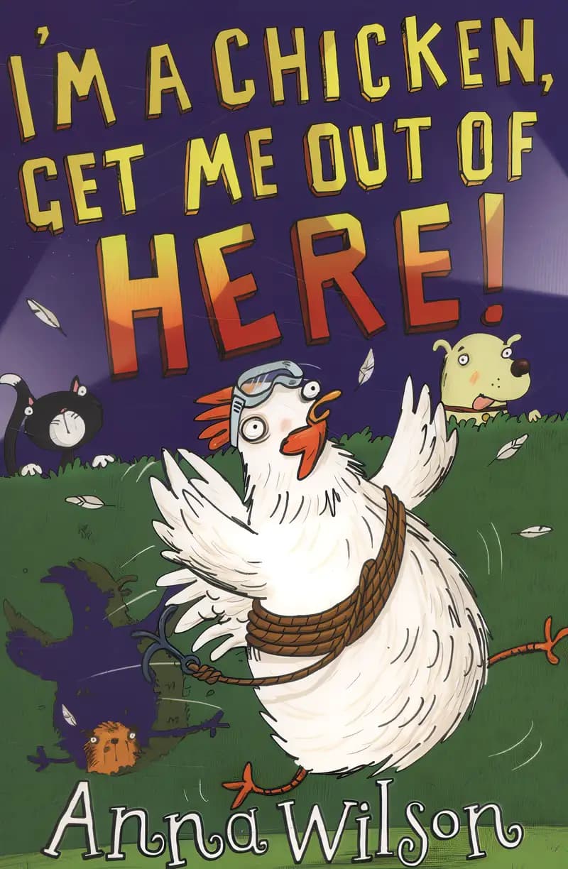 Book cover of 'I'm a Chicken, Get Me Out Of Here!'