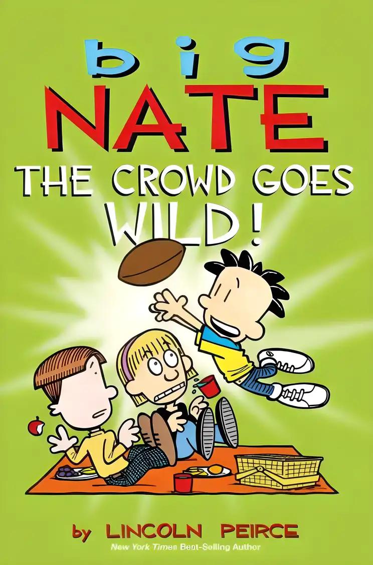 Big Nate: The Crowd Goes Wild!