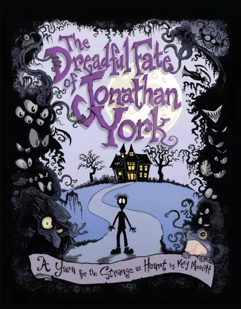 The Dreadful Fate of Jonathan York: A Yarn for the Strange at Heart