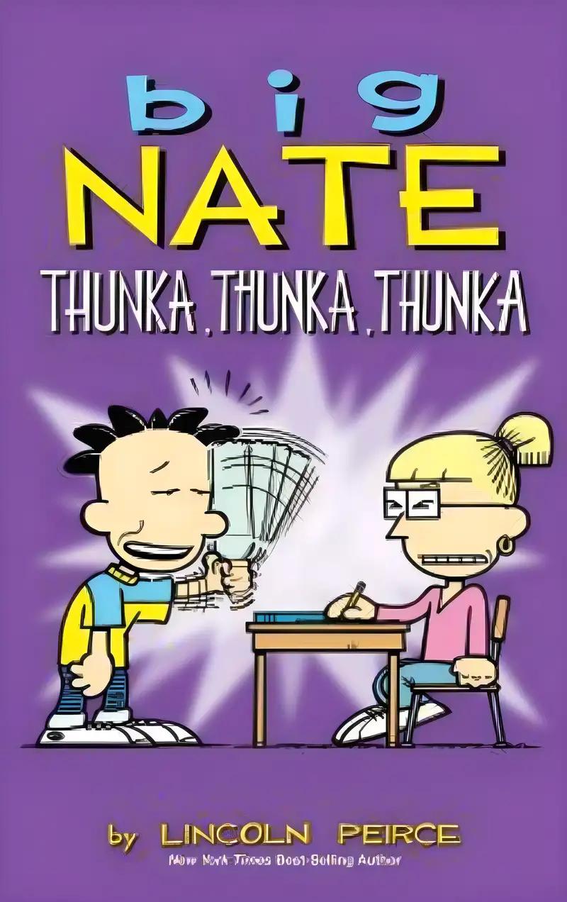 Big Nate: Thunka, Thunka, Thunka (Volume 14)