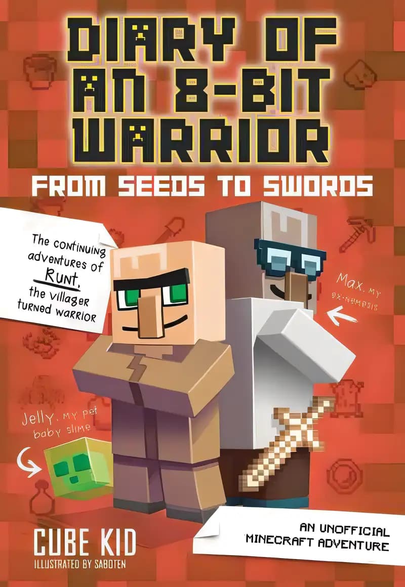 Book cover of 'Diary of an 8-Bit Warrior: From Seeds to Swords: An Unofficial Minecraft Adventure (Volume 2)'