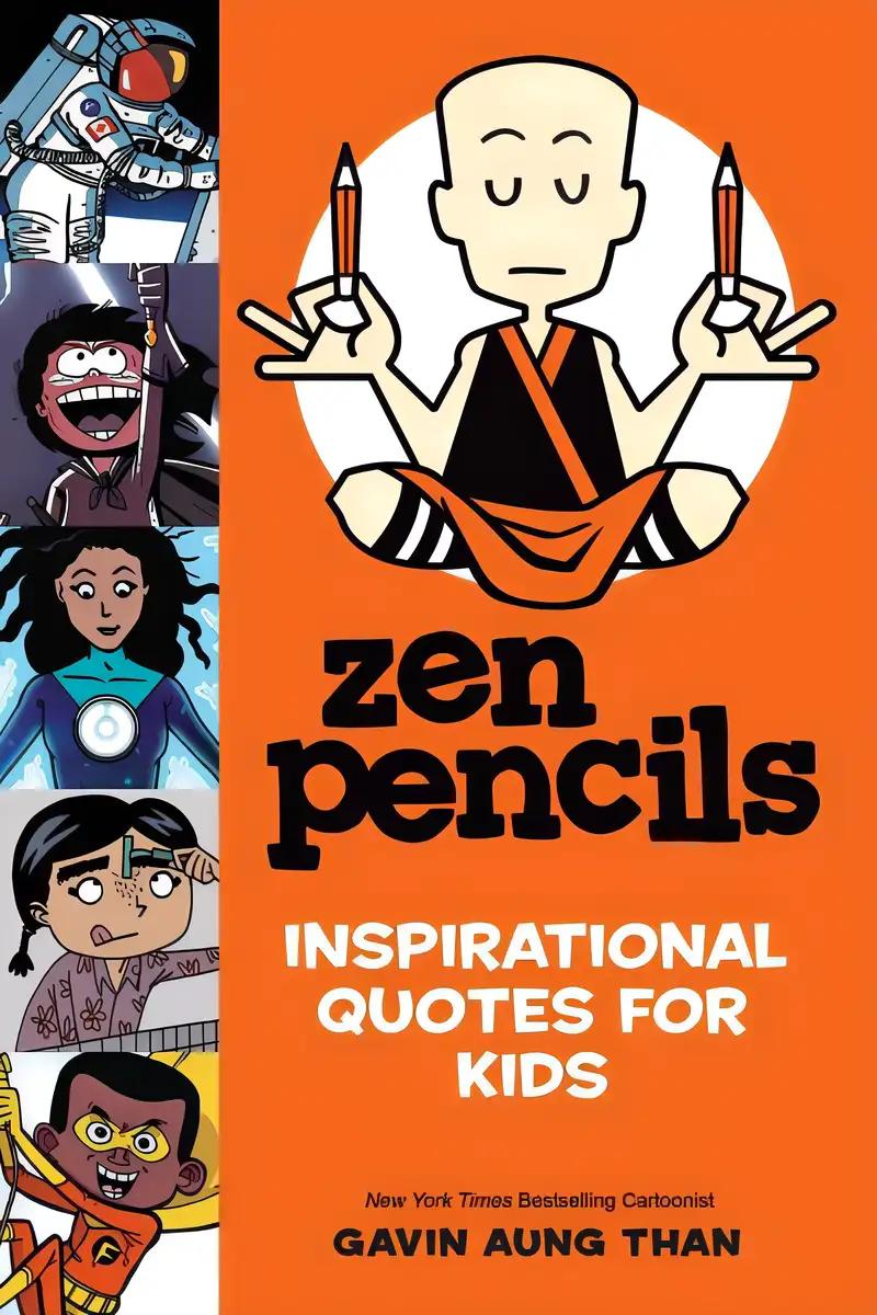 Zen Pencils--Inspirational Quotes for Kids