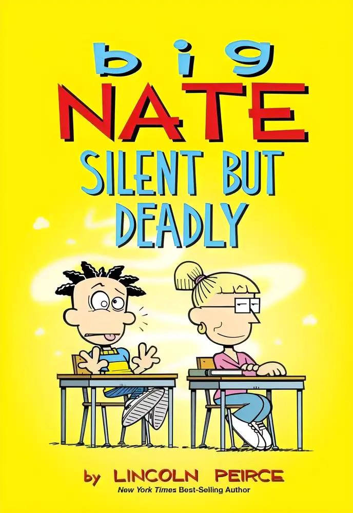 Big Nate Silent But Deadly