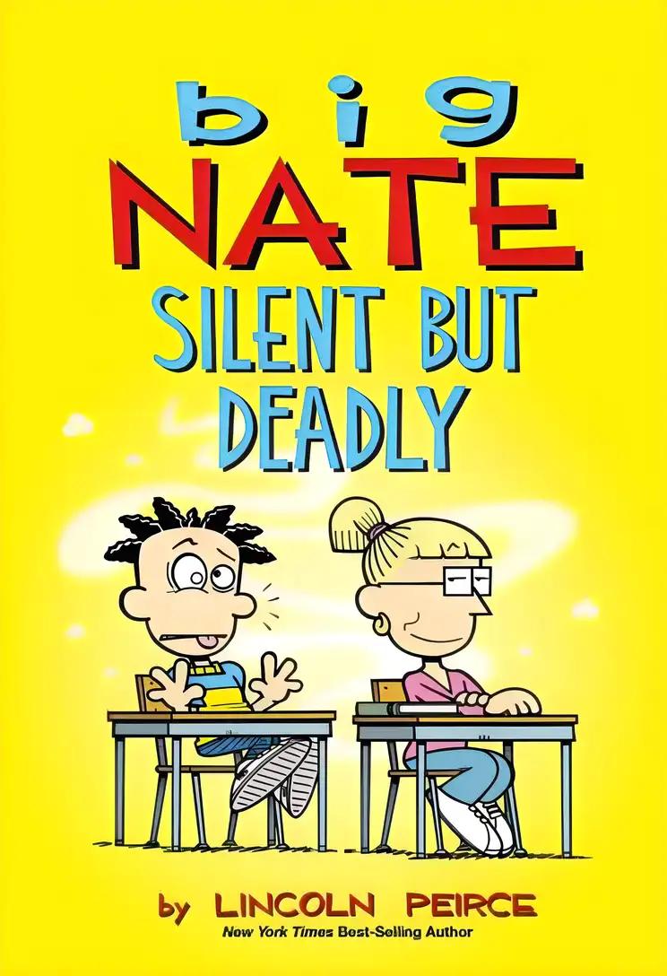 Big Nate Silent But Deadly