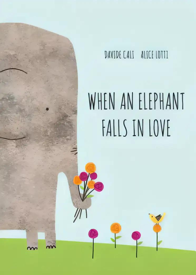 When an Elephant Falls in Love