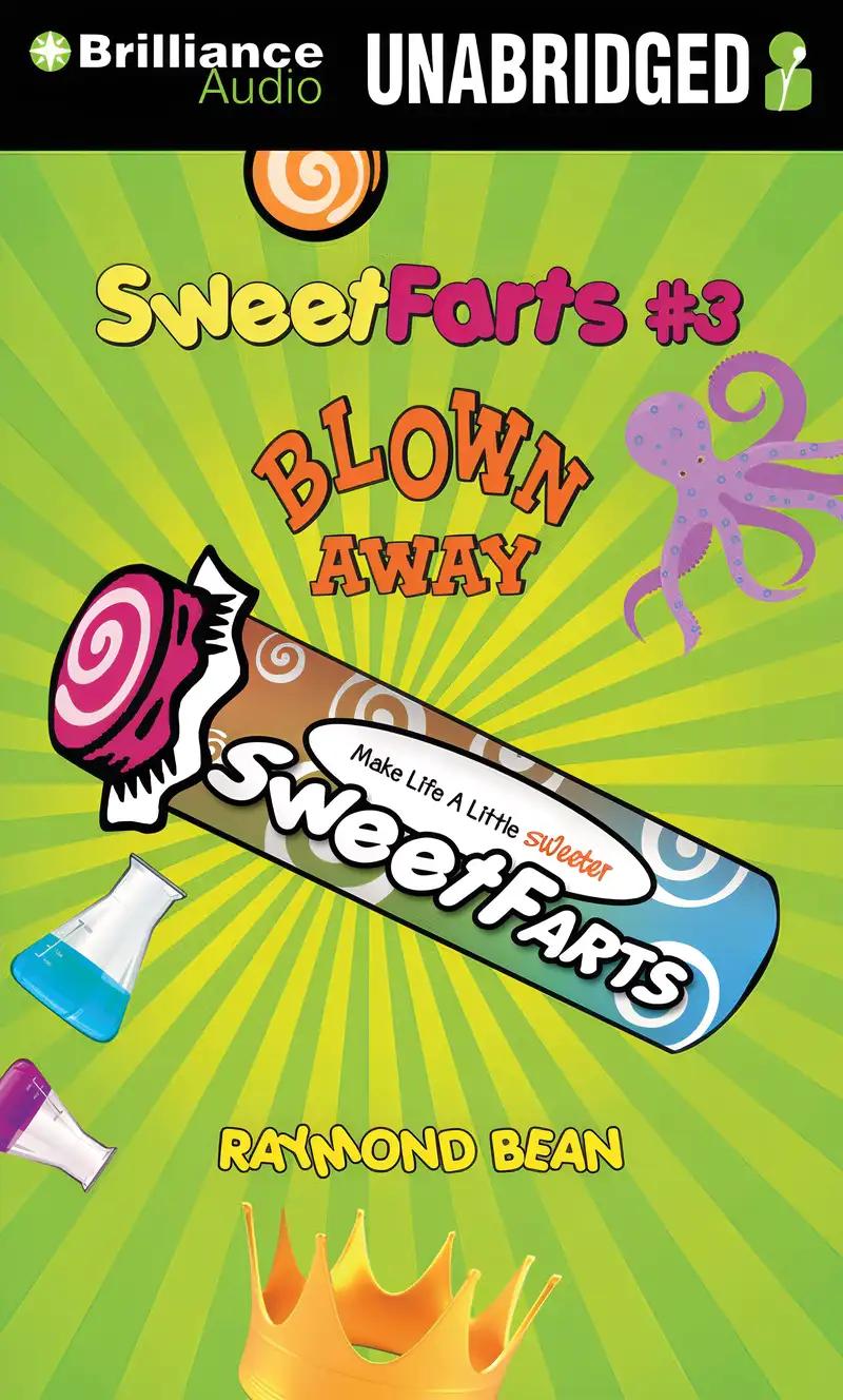 Sweet Farts #3: Blown Away