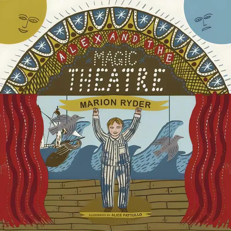 Alex And The Magic Theatre