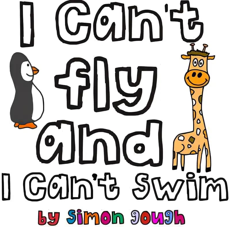 Book cover of 'I Can't Fly And I Can't Swim'