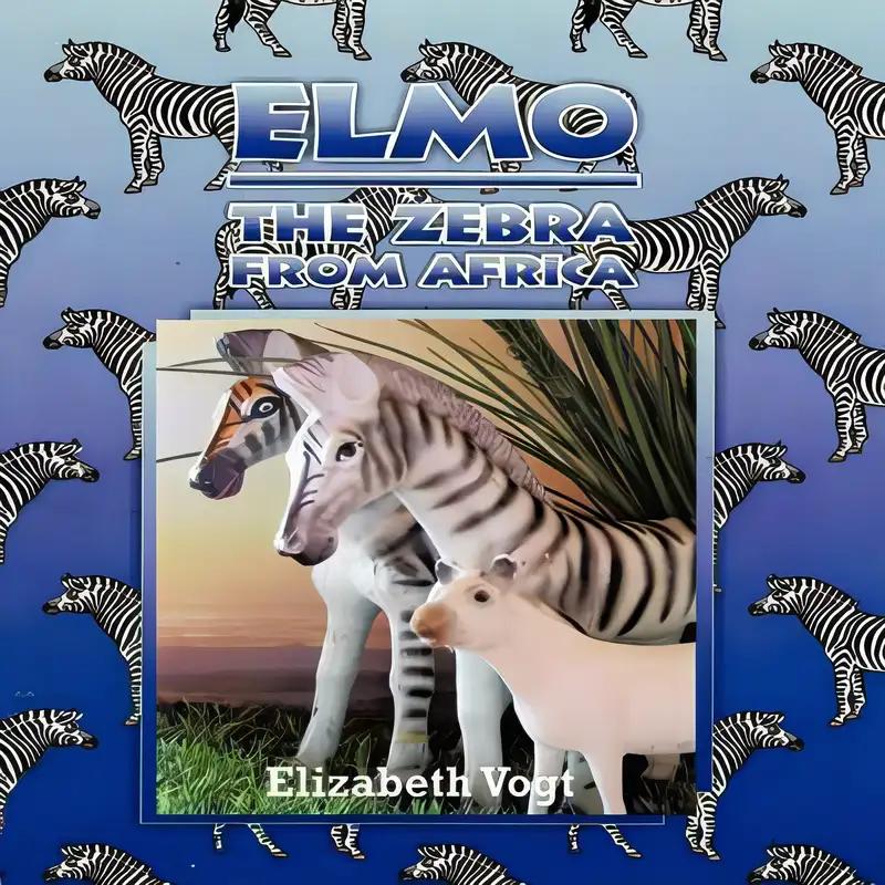 Elmo: The Zebra From Africa