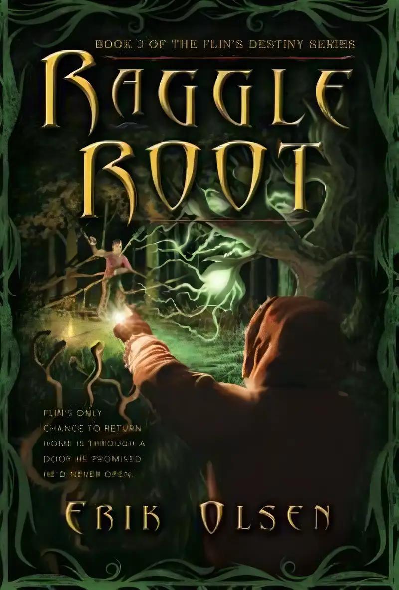 Raggleroot (Book 3 of Flin's Destiny Series)