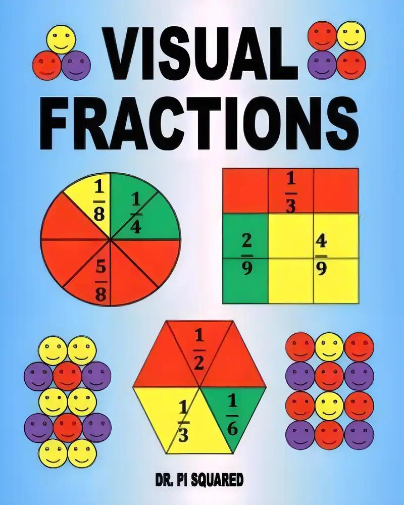 Visual Fractions: A Beginning Fractions Book