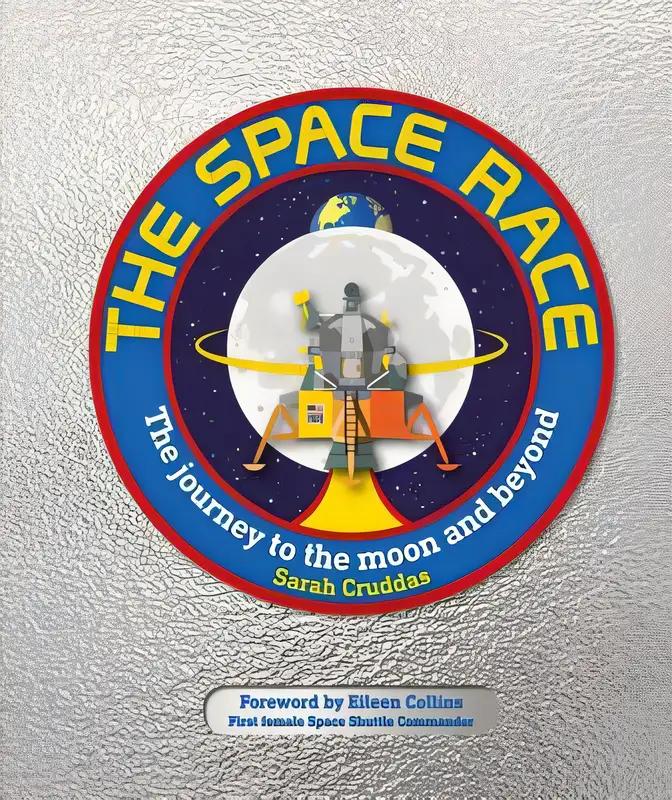 The Space Race: The Journey to the Moon and Beyond