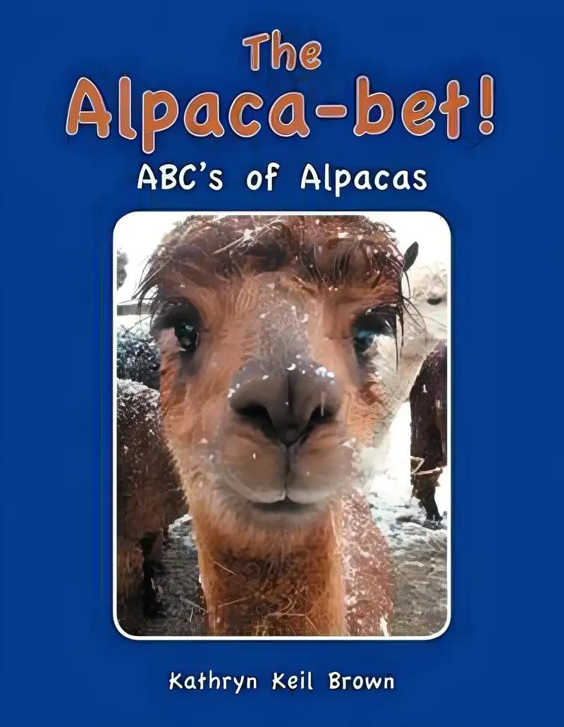 The Alpaca-Bet!: Abc's of Alpacas