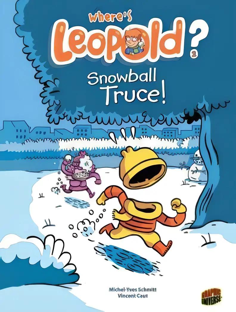 Snowball Truce!: Book 2 (Where's Leopold?)