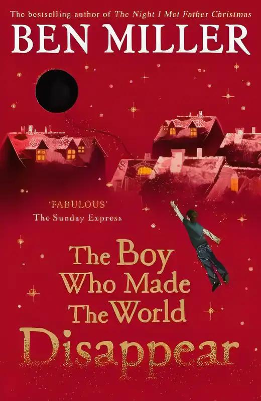 The Boy Who Made the World Disappear