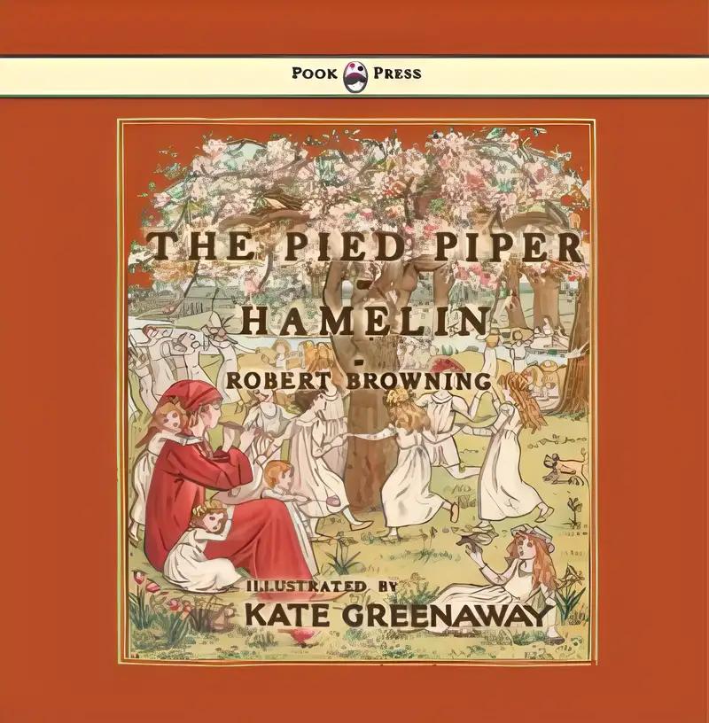 The Pied Piper of Hamelin (Illustrated)