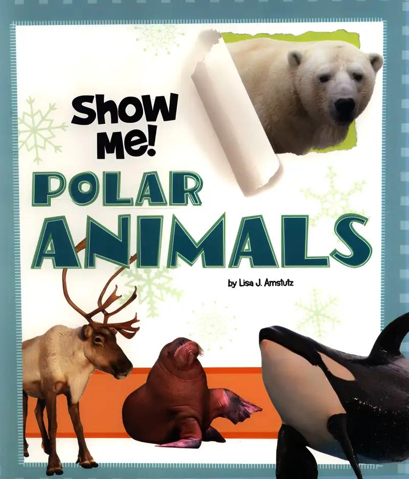 Show Me Polar Animals