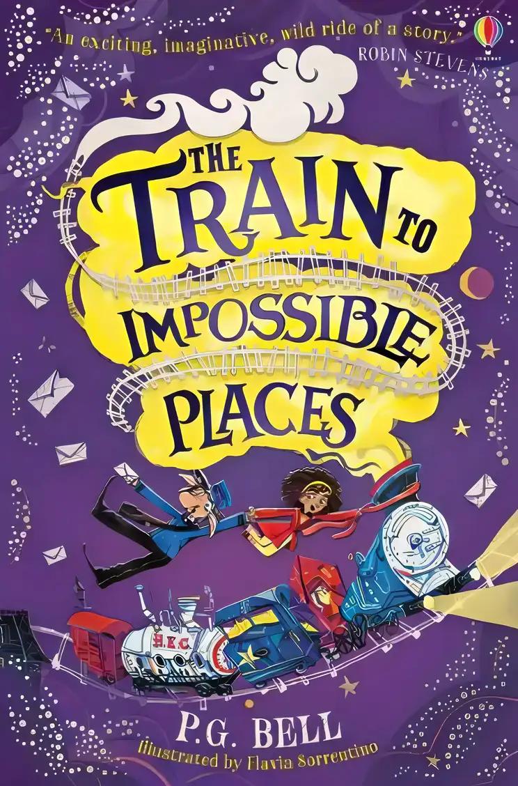 The Train to Impossible Places