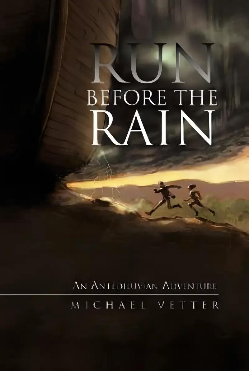 Run Before the Rain: An Antediluvian Adventure