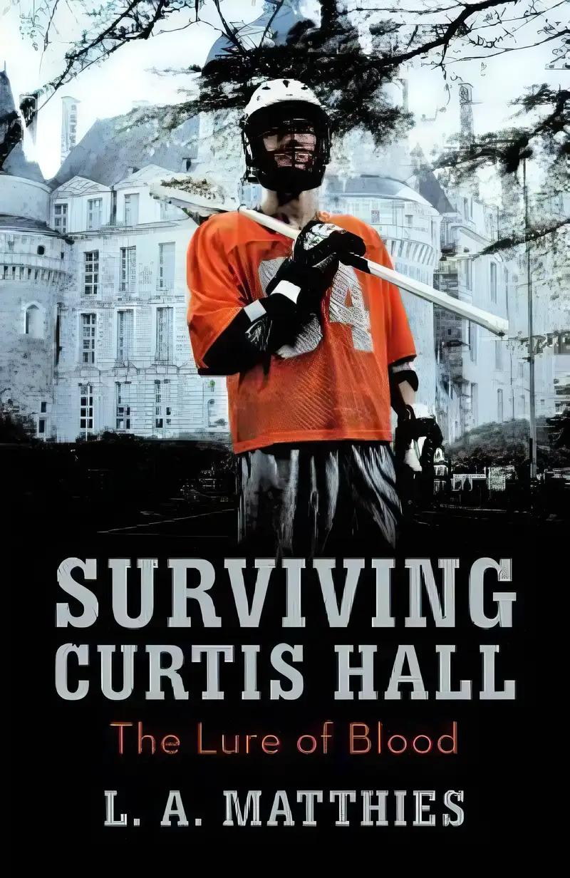 Surviving Curtis Hall: The Lure of Blood