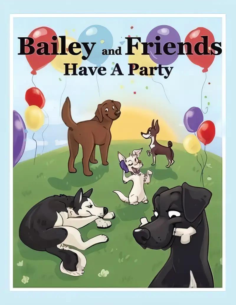 Bailey and Friends Have a Party