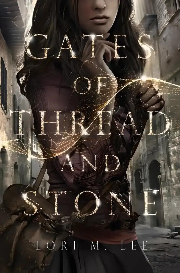 Gates of Thread and Stone