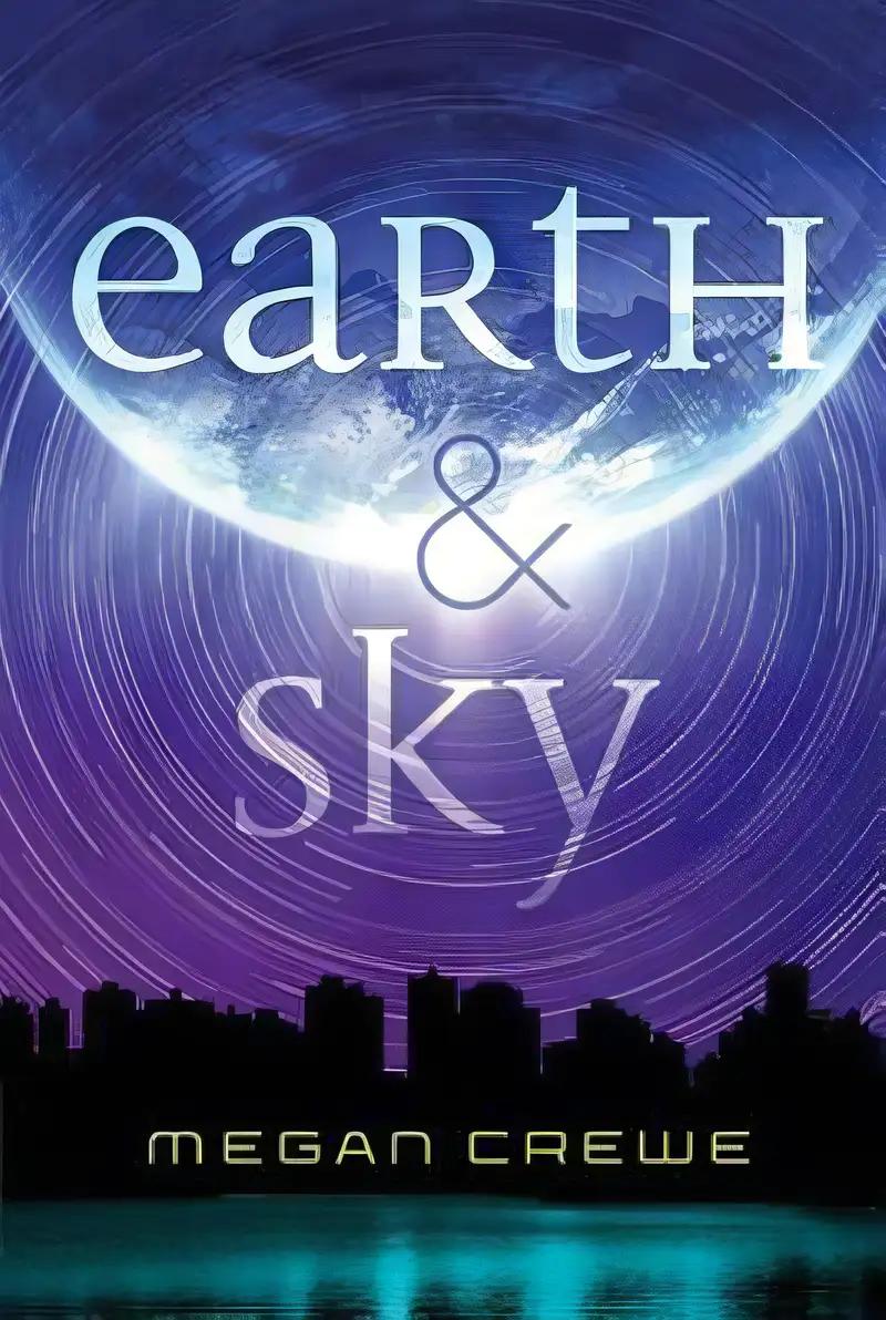 Earth & Sky (The Earth & Sky Trilogy Book 1)