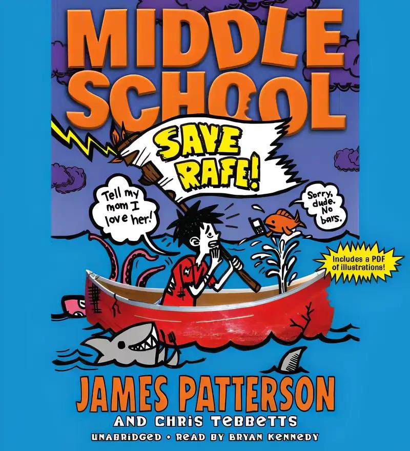 Middle School: Save Rafe! (Middle School series Book 6)