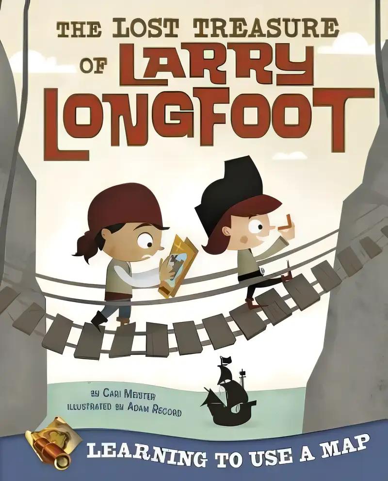 The Lost Treasure of Larry Longfoot: Learning to Use a Map (Take It Outside)