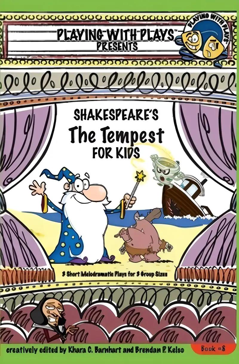 Shakespeare's The Tempest for Kids (Playing With Plays Book 8)