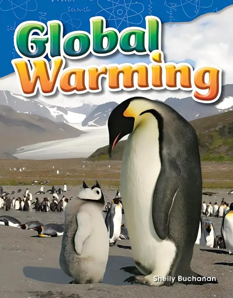 Teacher Created Materials - Science Readers: Content and Literacy: Global Warming - Grade 5 - Guided Reading Level T