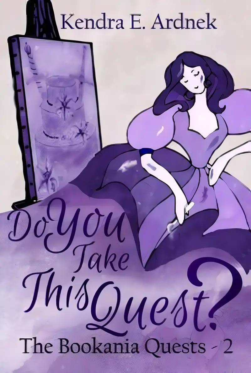 Do You Take This Quest?: A Sleeping Beauty Misadventure (The Bookania Quests Book 2)