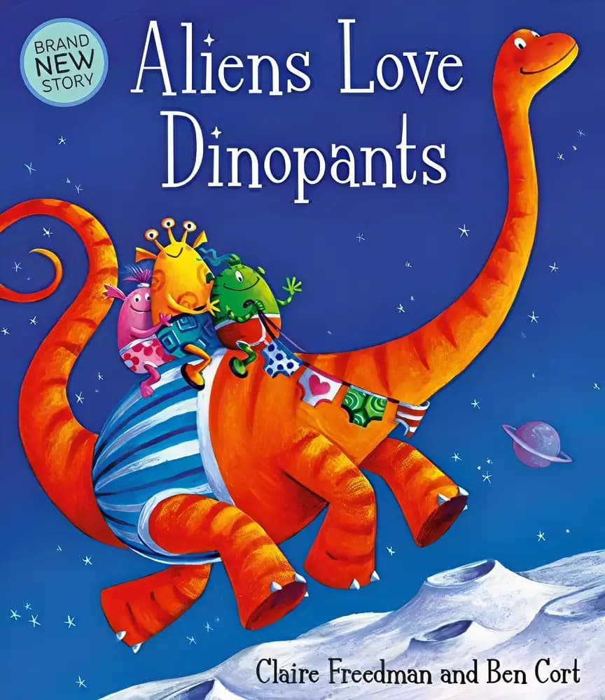 Book cover of 'Aliens Love Dinopants'