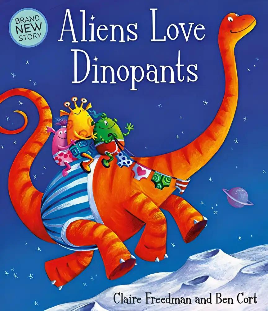 Aliens Love Dinopants