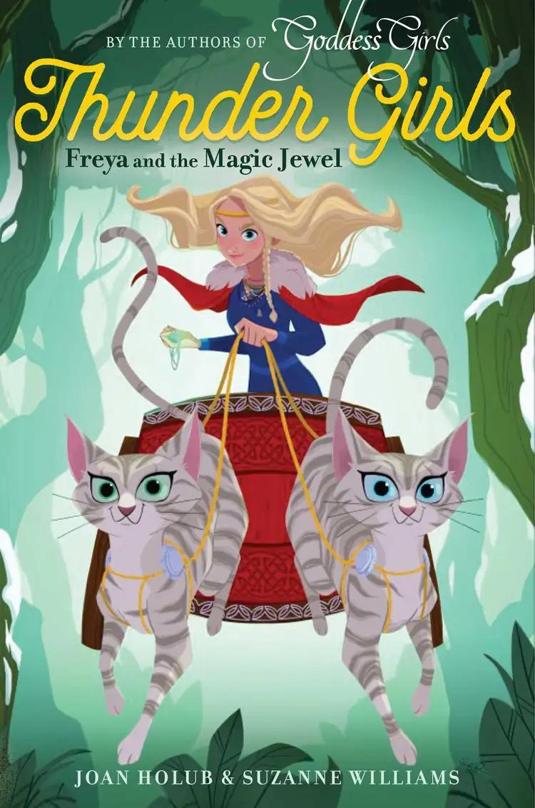 Freya and the Magic Jewel: Thunder Girls