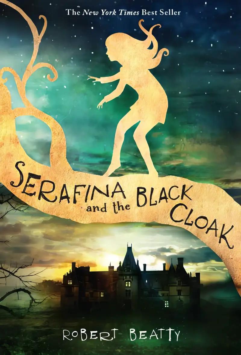 Serafina and the Black Cloak-The Serafina Series Book 1