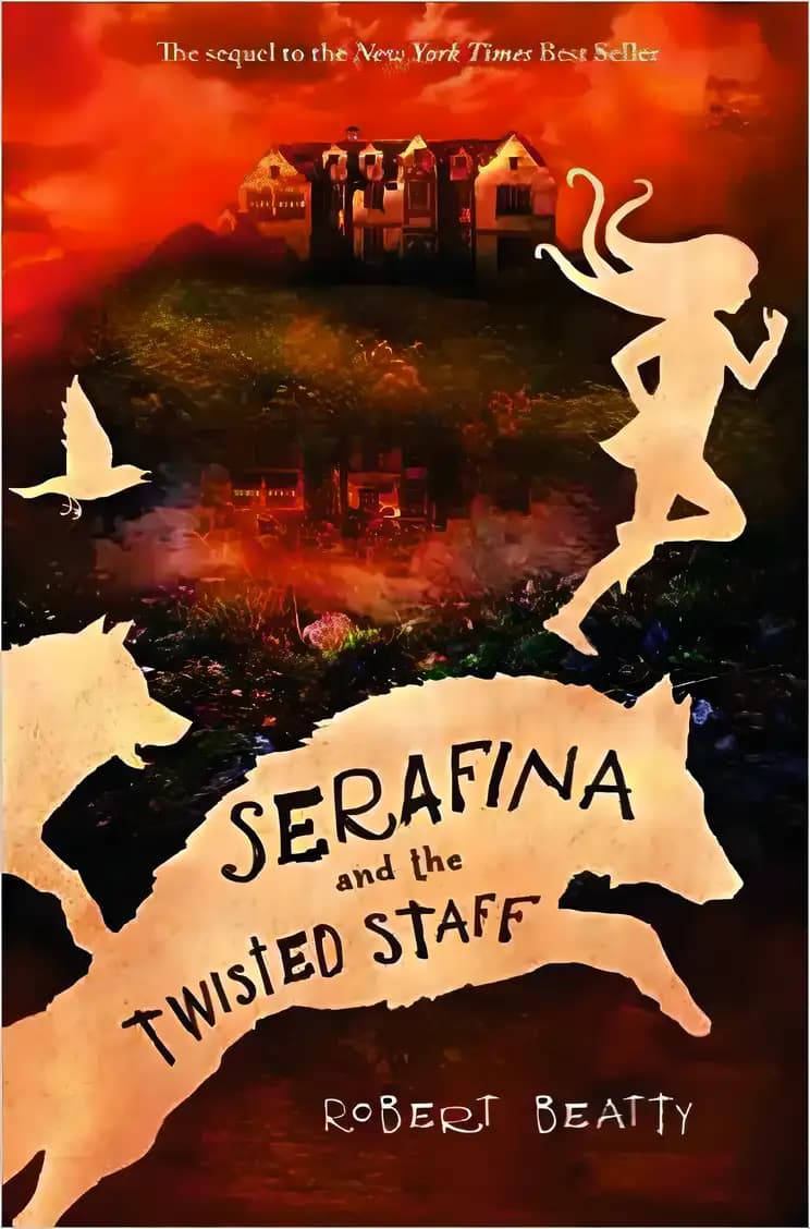 Book cover of 'Serafina and the Twisted Staff'