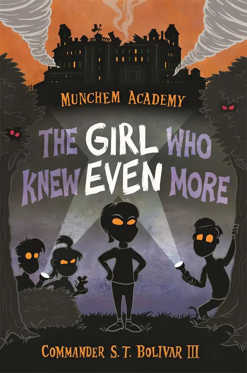 The Girl Who Knew Even More (Munchem Academy Book 2)