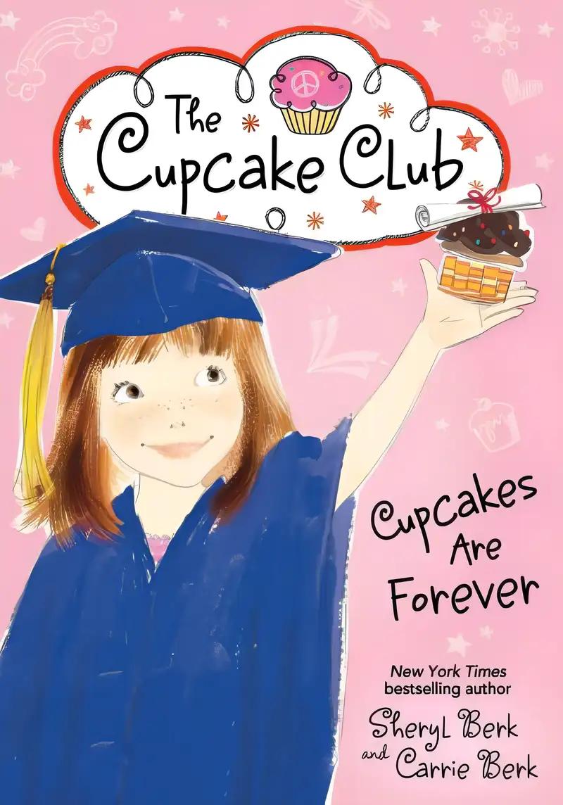 Cupcakes Are Forever (The Cupcake Club, 12)