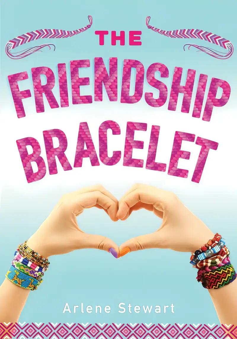 The Friendship Bracelet (The Friendship Bracelet, 1)