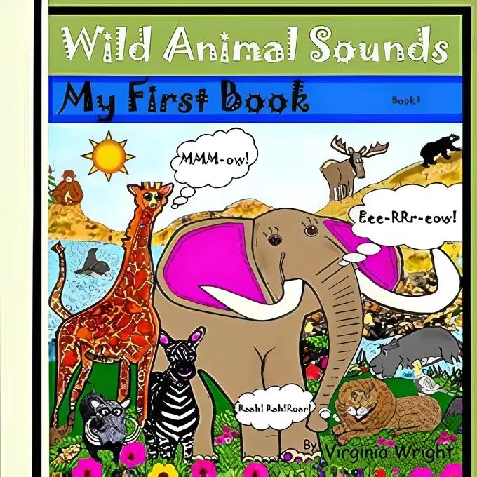 My Sound Picture Book of Wild Animals