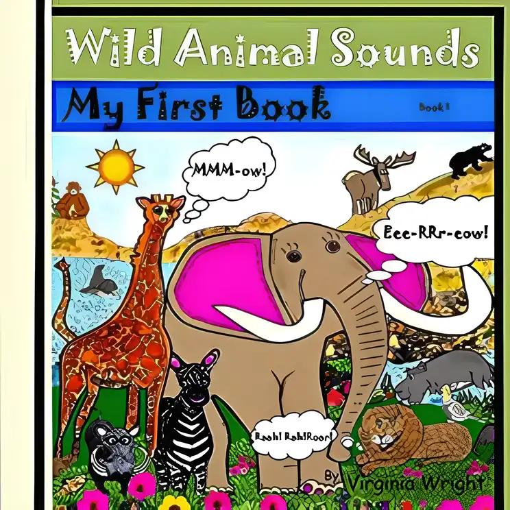 My Sound Picture Book of Wild Animals