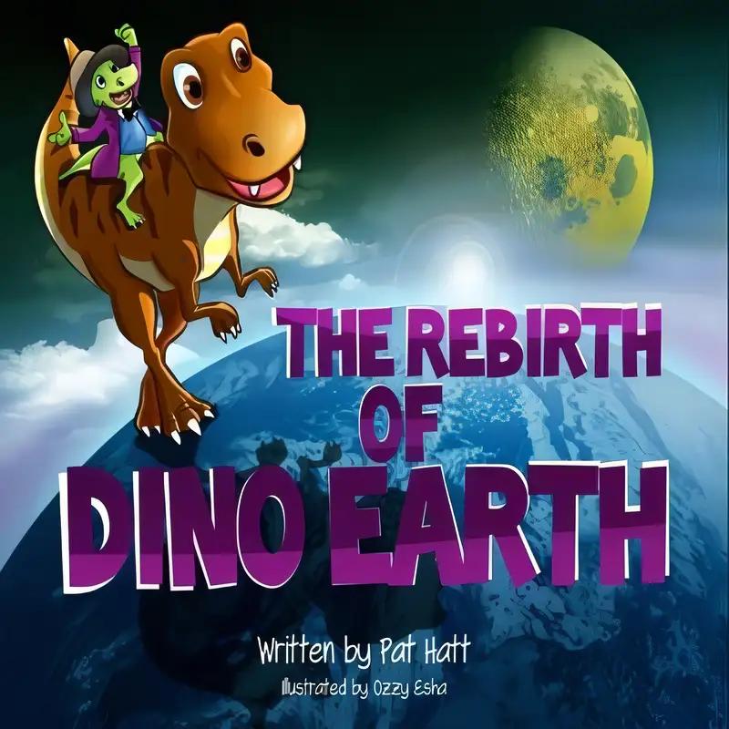 The Rebirth of Dino Earth