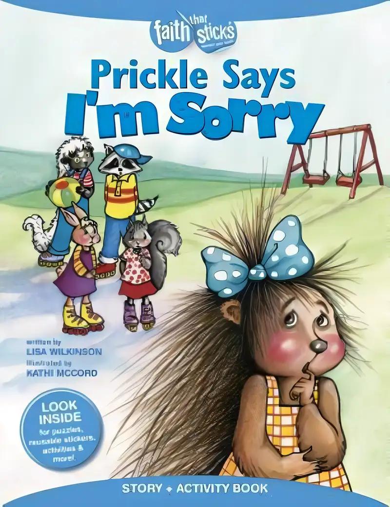 Prickle Says I'm Sorry Story + Activity Book (Faith That Sticks Books)