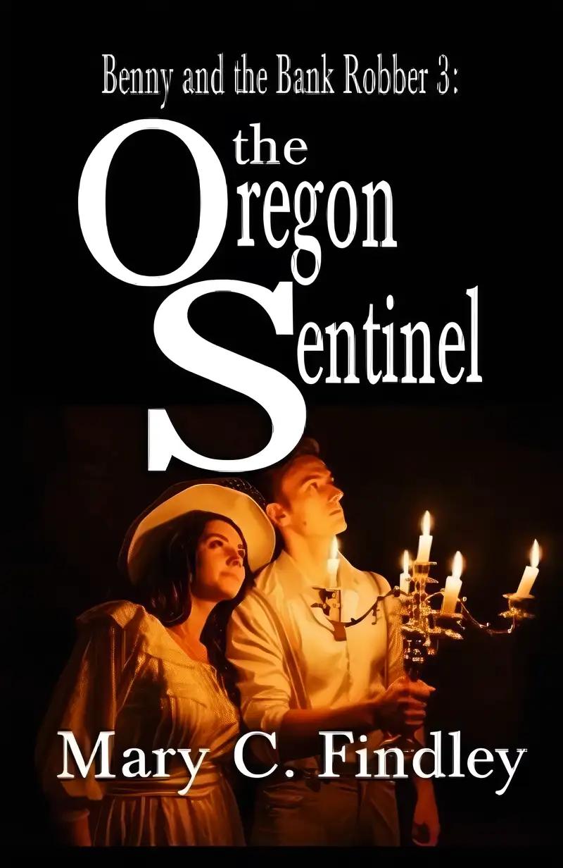 Benny and the Bank Robber 3: The Oregon Sentinel