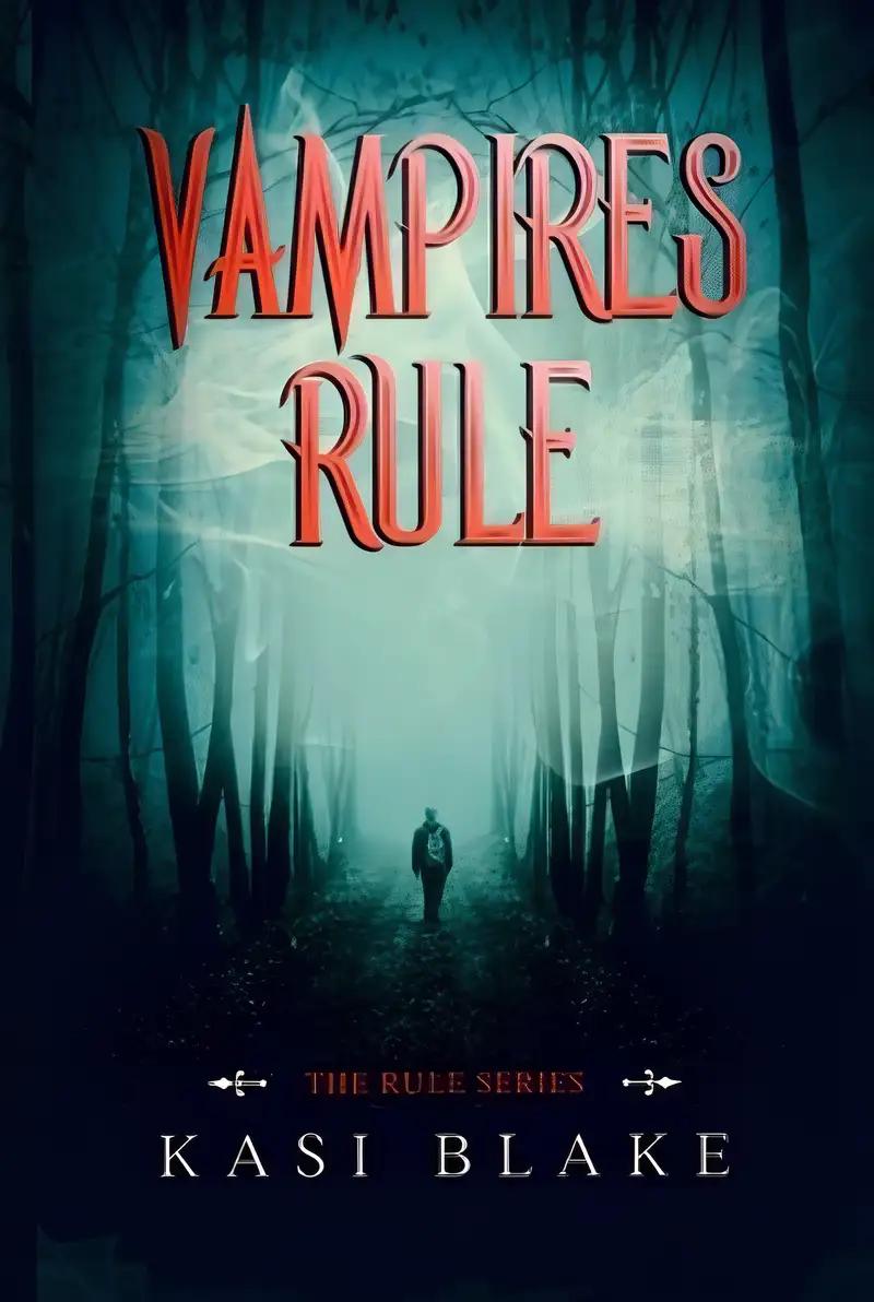 Vampires Rule (Rule Series Book 1)