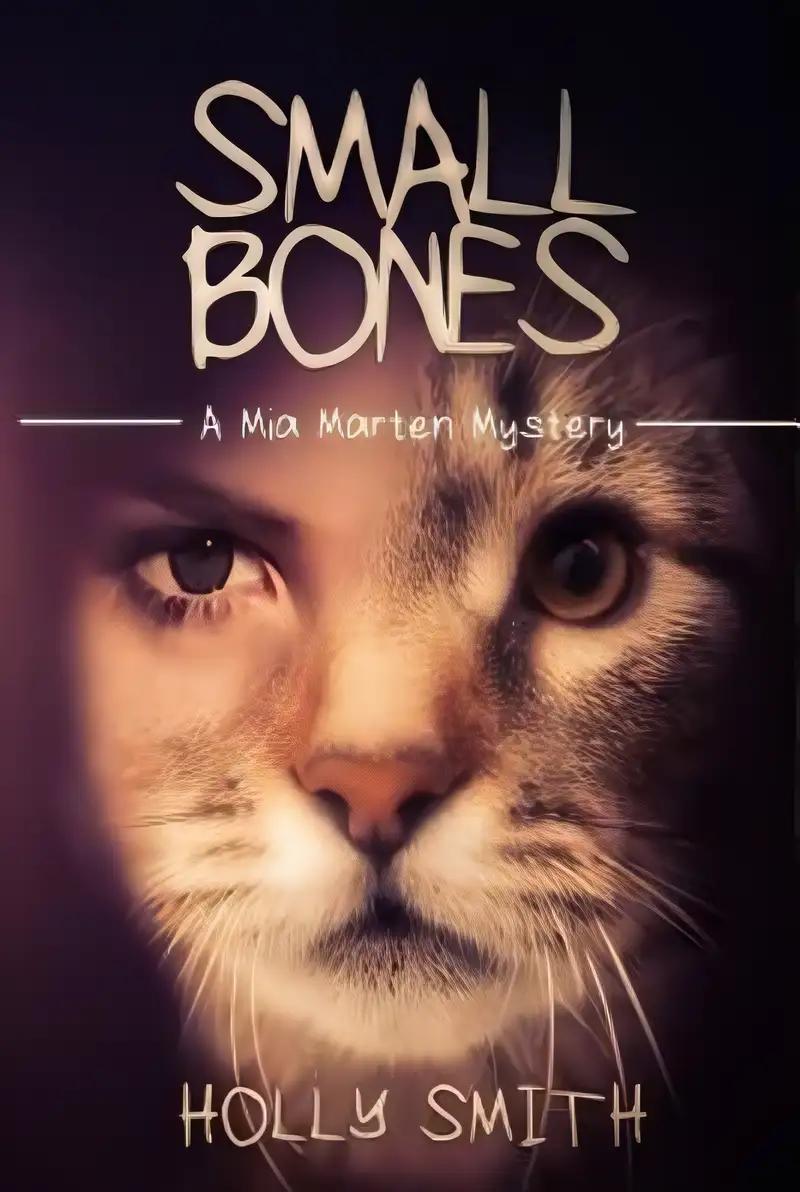 Small Bones (Mia Marten Mysteries Book 1)