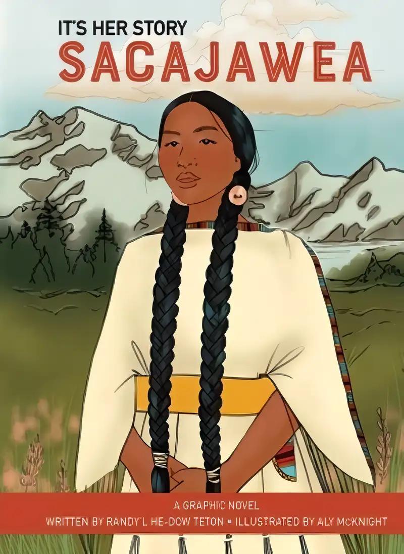 It's Her Story Sacajawea A Graphic Novel