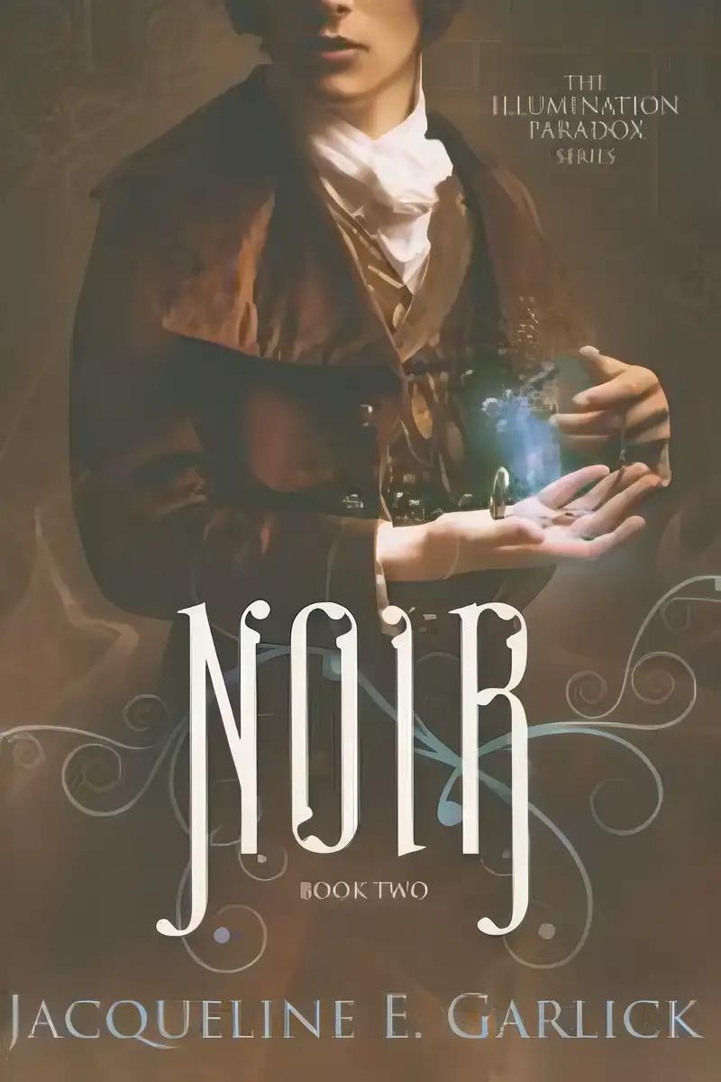 Noir (The Illumination Paradox, 2)