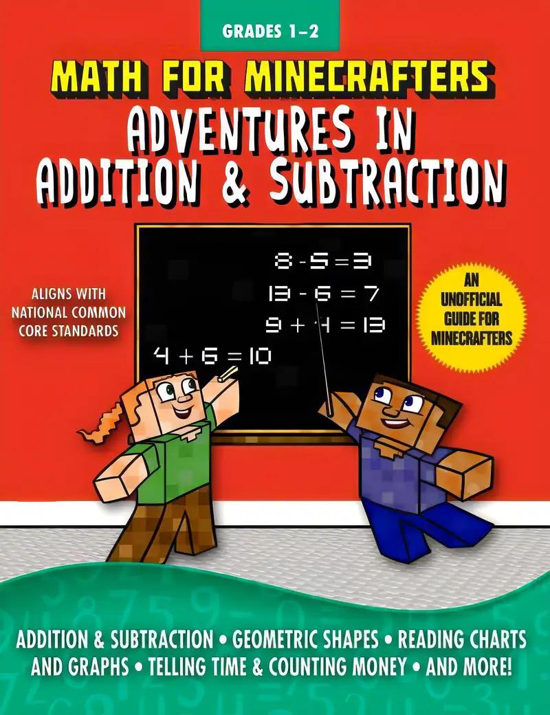 Math for Minecrafters: Adventures in Addition & Subtraction